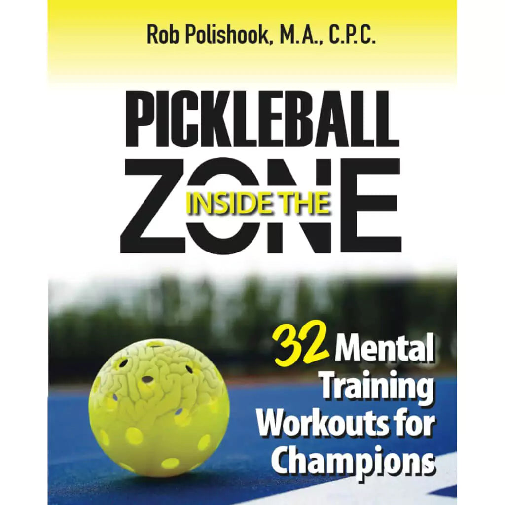 The front cover of book, Pickleball Inside the Zone By Rob Polishook, purchase at "iamracketsports.com".